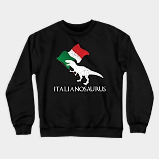 Italianosaurus Crewneck Sweatshirt